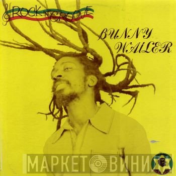 Bunny Wailer - Rock 'N' Groove