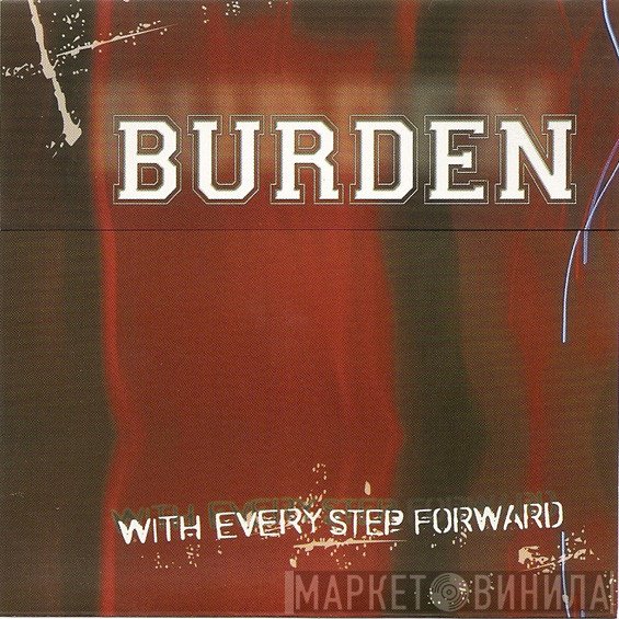 Burden  - With Every Step Forward