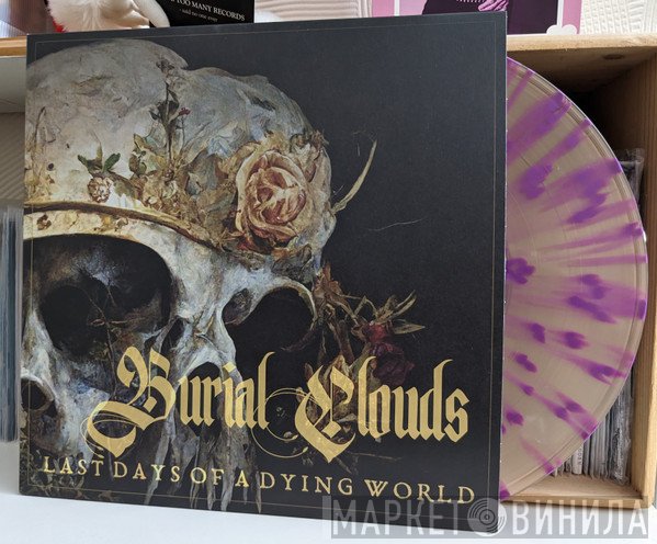 Burial Clouds - Last Days Of A Dying World