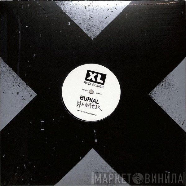 Burial - Dreamfear​ / ​Boy Sent From Above