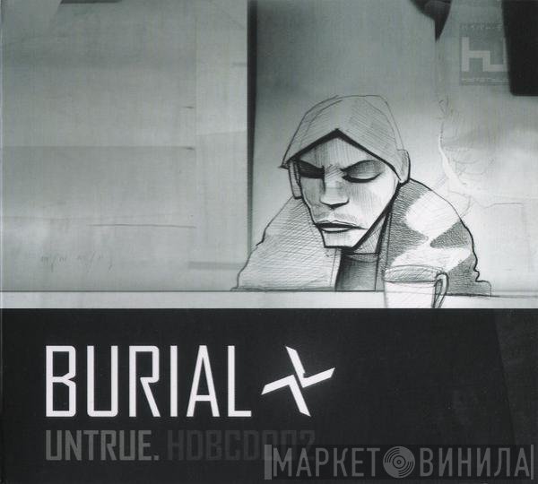 Burial  - Untrue