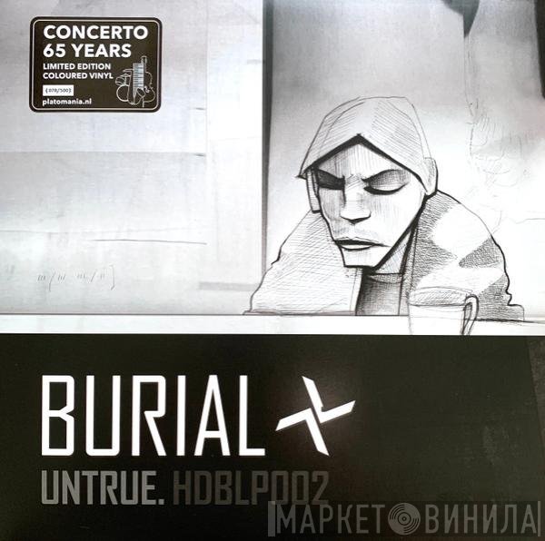 Burial  - Untrue