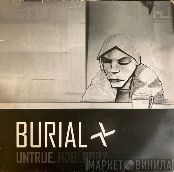 Burial  - Untrue