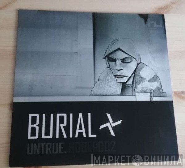 Burial  - Untrue