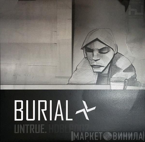 Burial  - Untrue