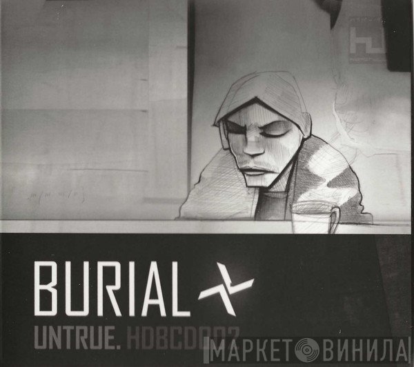 Burial  - Untrue