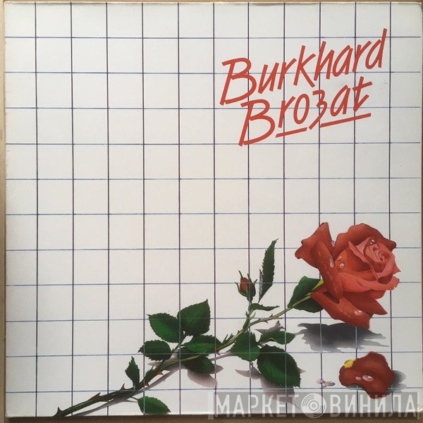 Burkhard Brozat - Grössenwahn