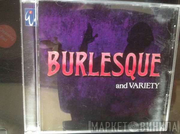  - Burlesque And Variety
