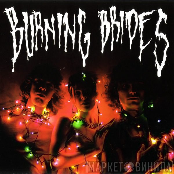 Burning Brides - Fall Of The Plastic Empire