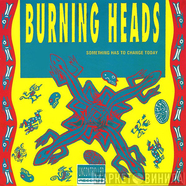 Burning Heads / Thompson Rollets  - Burning Heads / Thompson Rollets