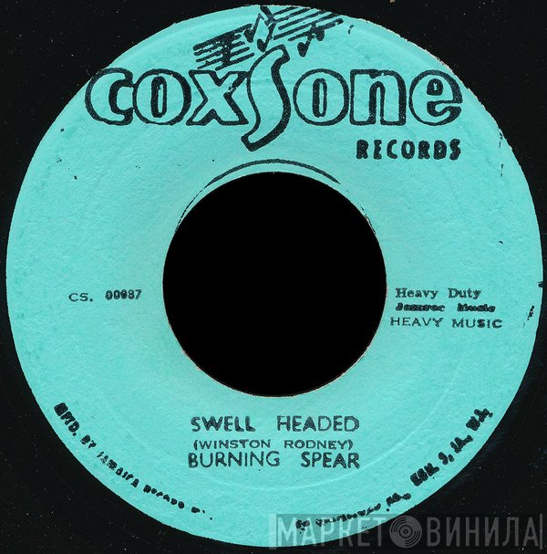 Burning Spear / Winston Rodney & Sound Dimension  - Swell Headed / Part Two