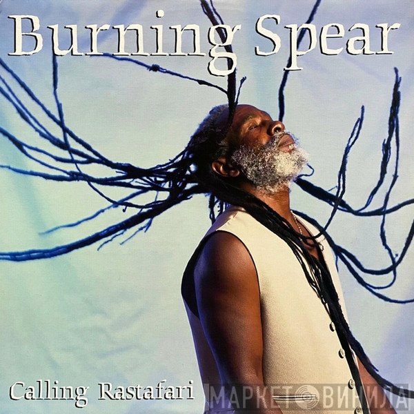 Burning Spear  - Calling Rastafari