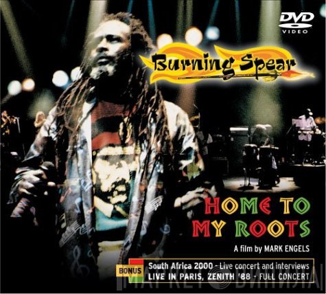 Burning Spear  - Home To My Roots