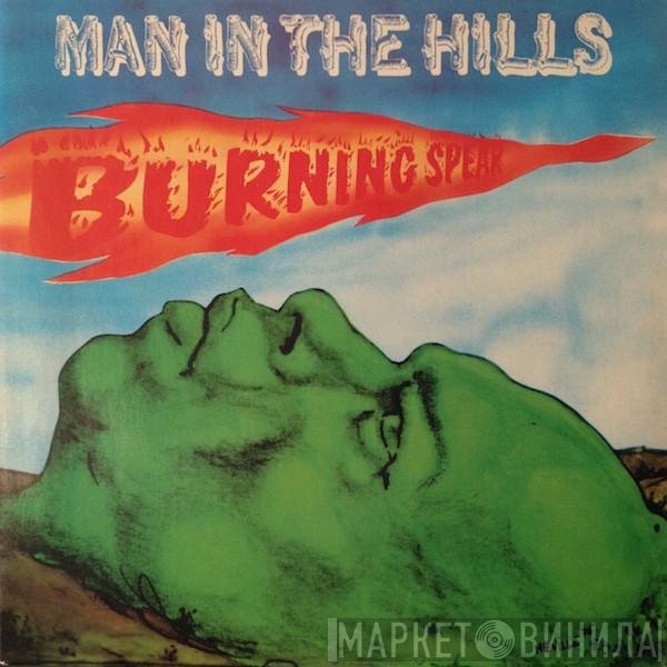 Burning Spear  - Man In The Hills