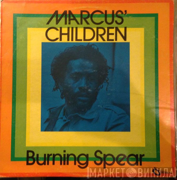 Burning Spear  - Marcus' Children