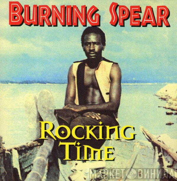 Burning Spear  - Rocking Time