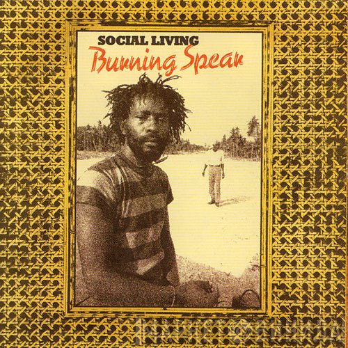 Burning Spear - Social Living