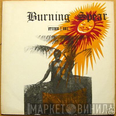 Burning Spear - Studio One Presents Burning Spear