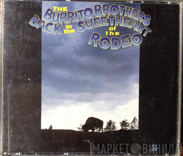 Burrito Brothers - Back To The Sweetheart Of The Rodeo