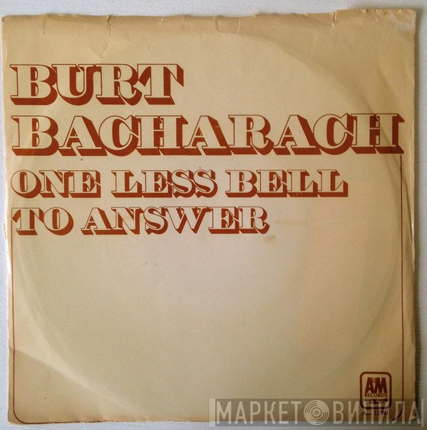 Burt Bacharach  - One Less Bell To Answer / Freefall
