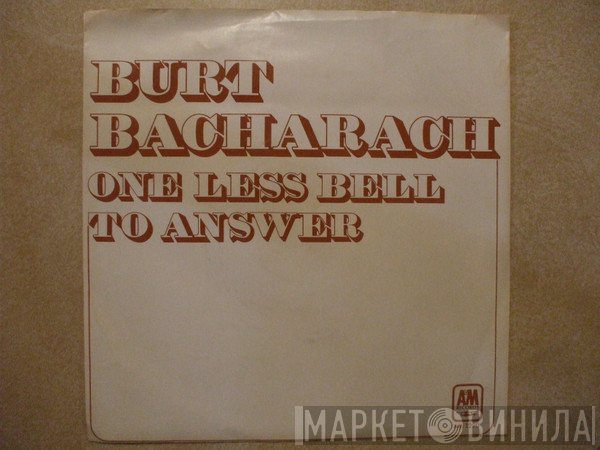 Burt Bacharach  - One Less Bell To Answer / Freefall