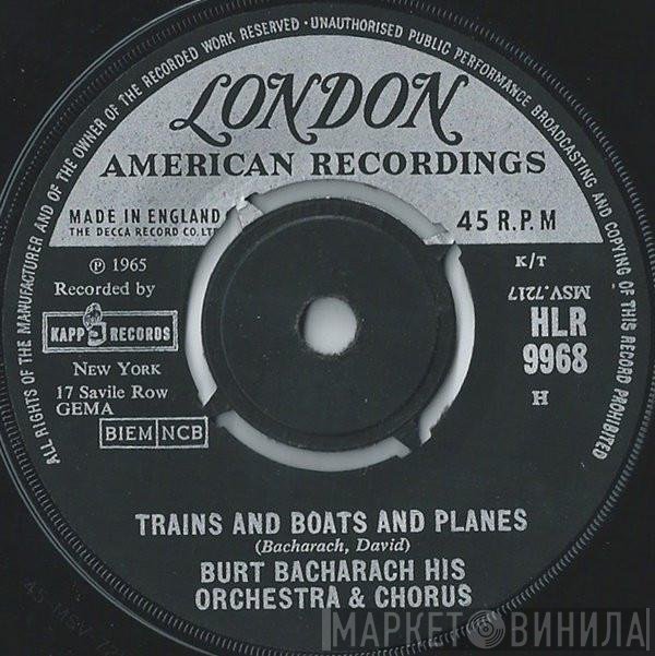Burt Bacharach & His Orchestra, The Burt Bacharach Singers - Trains And Boats And Planes