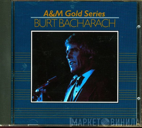 Burt Bacharach  - A&M New Gold Series