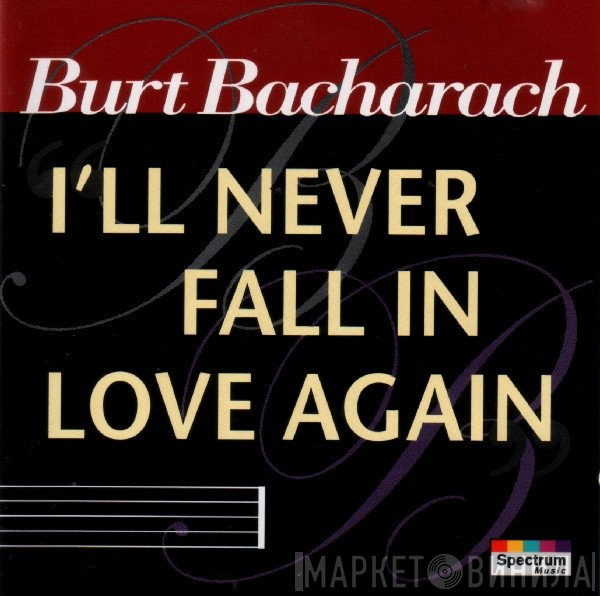 Burt Bacharach  - I'll Never Fall In Love Again