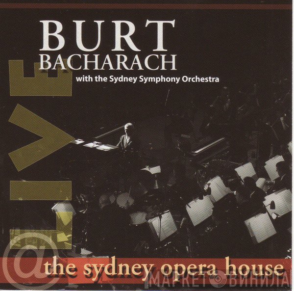 Burt Bacharach With The Sydney Symphony Orchestra  - Live At The Sydney Opera House