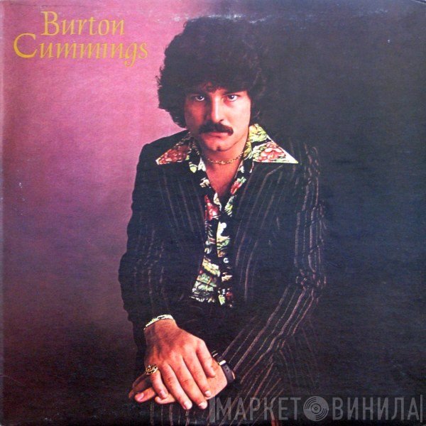 Burton Cummings  - Burton Cummings