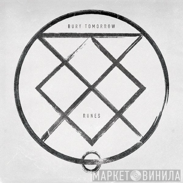Bury Tomorrow  - Runes