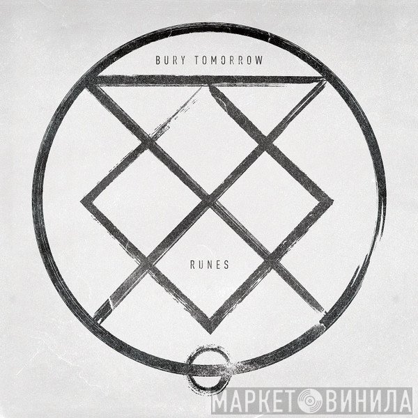 Bury Tomorrow  - Runes