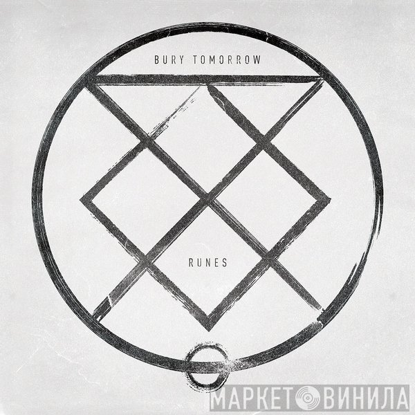 Bury Tomorrow  - Runes
