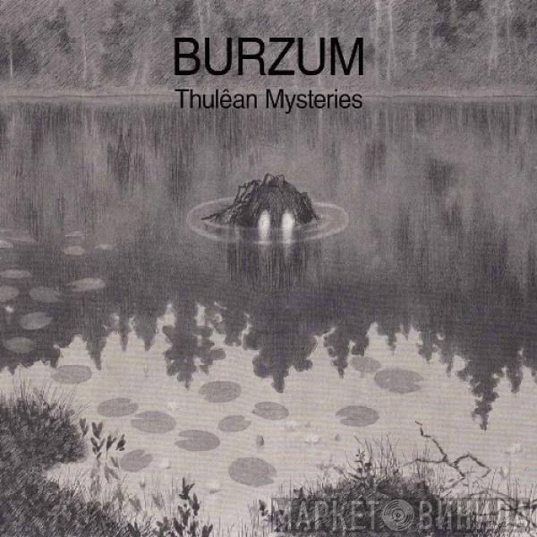 Burzum - Thulêan Mysteries