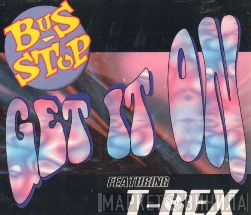 Bus Stop, T. Rex - Get It On