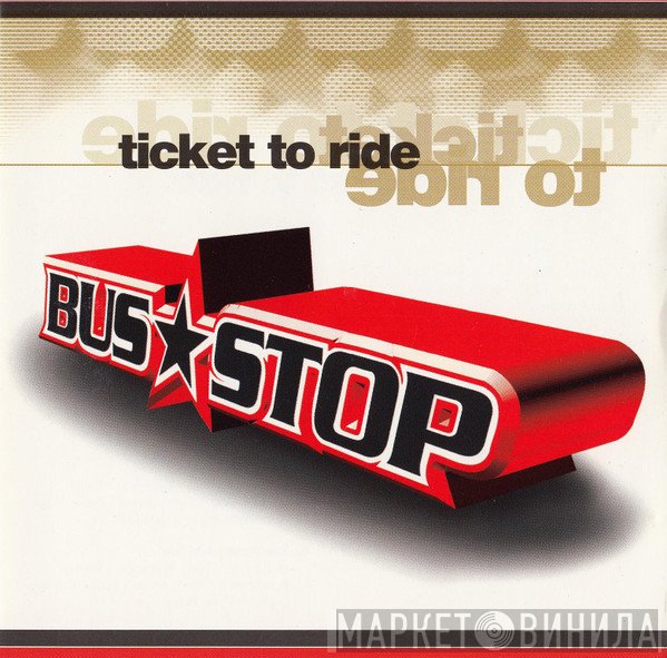 Bus Stop  - Ticket To Ride