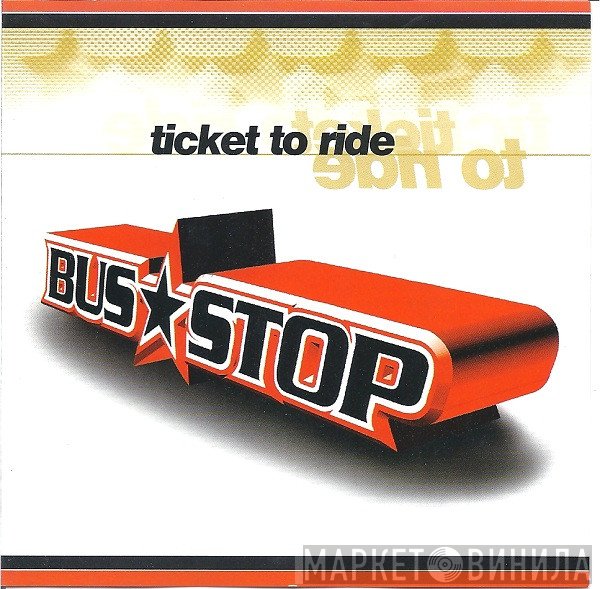 Bus Stop  - Ticket To Ride