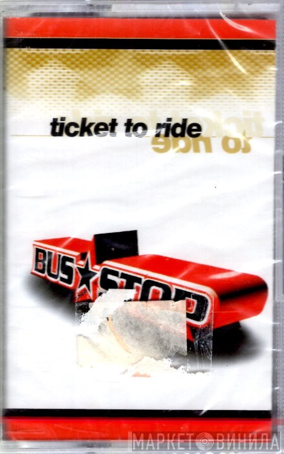 Bus Stop  - Ticket To Ride
