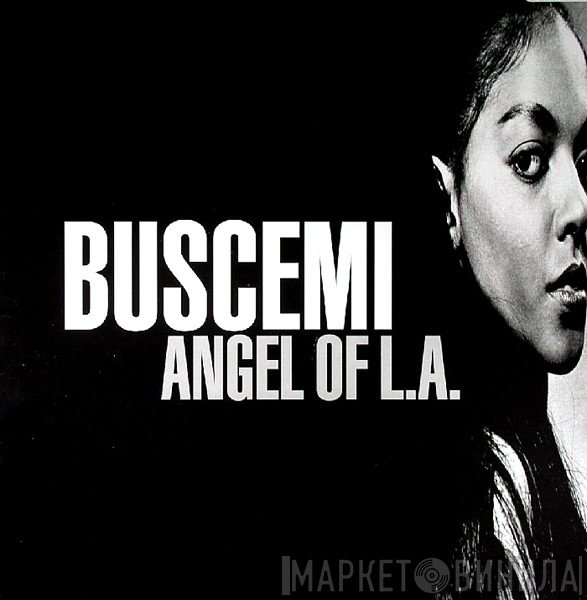 Buscemi - Angel Of L.A.