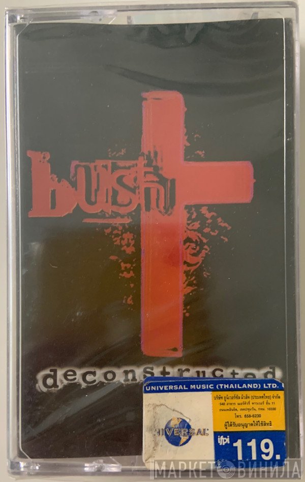 Bush  - Deconstructed