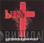 Bush  - Deconstructed
