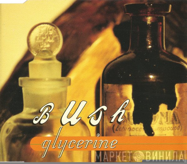 Bush  - Glycerine