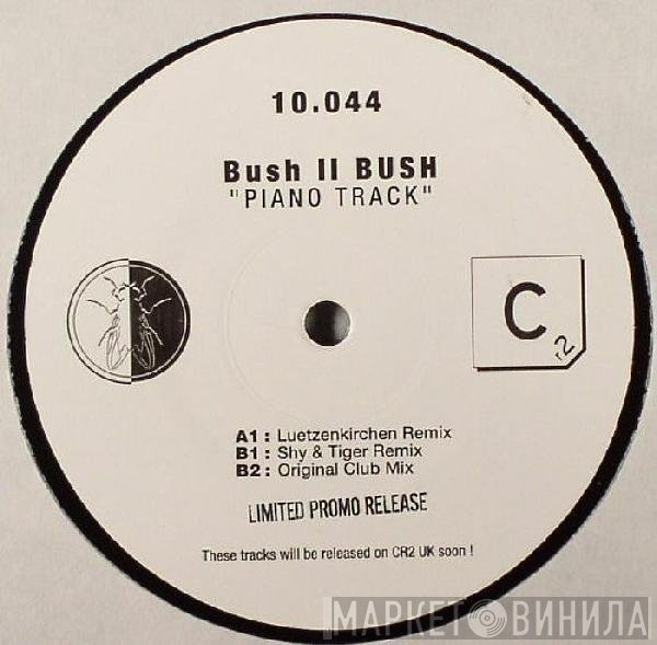 Bush II Bush - Piano Track