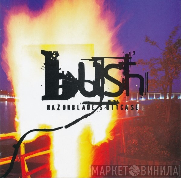 Bush  - Razorblade Suitcase