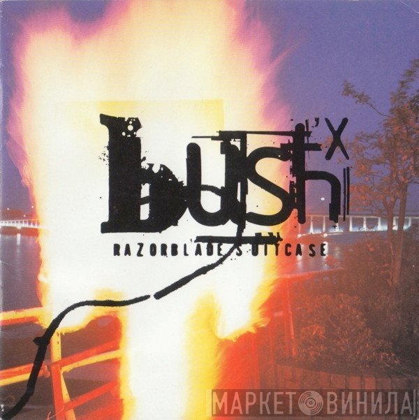 Bush  - Razorblade Suitcase
