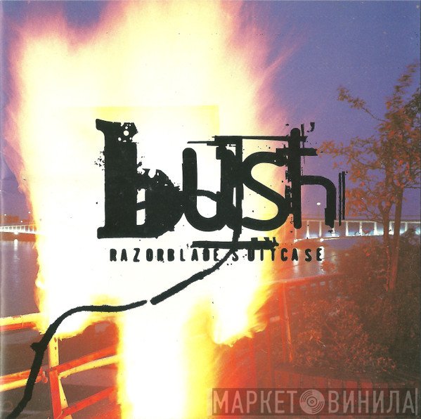 Bush  - Razorblade Suitcase