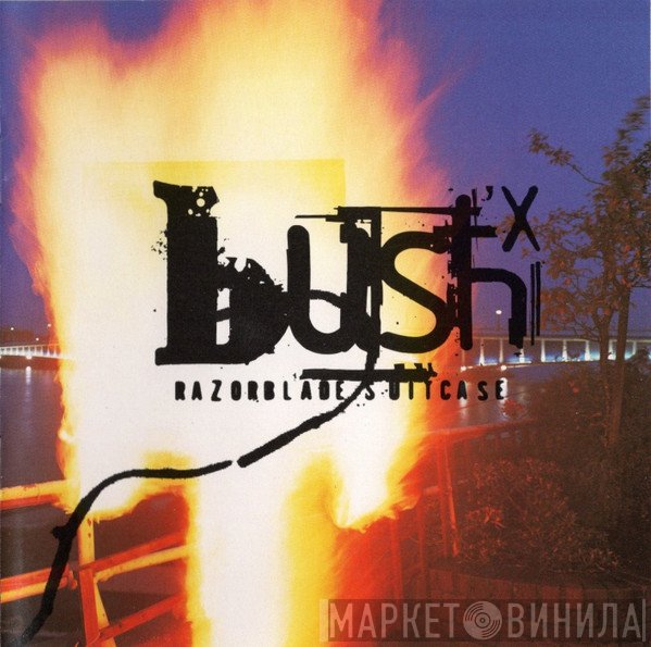 Bush  - Razorblade Suitcase