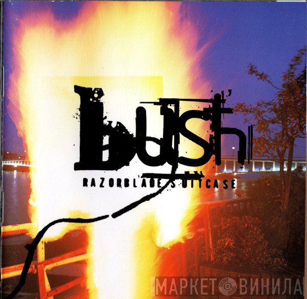 Bush  - Razorblade Suitcase