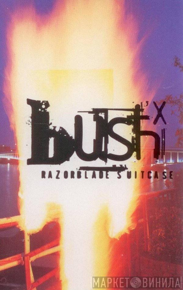 Bush  - Razorblade Suitcase