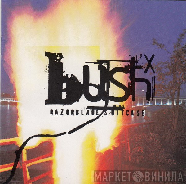 Bush  - Razorblade Suitcase